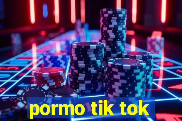 pormo tik tok